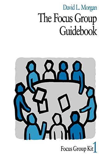 The Focus Group Guidebook (Focus Group Kit, 1, Band 1) von Sage Publications
